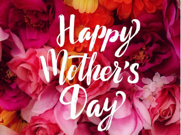 Happy Mother’s Day 2026